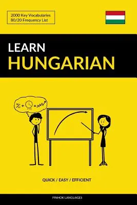 Apprendre le hongrois - Rapide / Facile / Efficace : 2000 Vocabulaires clés - Learn Hungarian - Quick / Easy / Efficient: 2000 Key Vocabularies