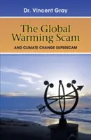 L'arnaque du réchauffement climatique - The Global Warming Scam