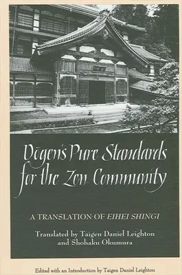 Les normes pures de Dogen pour la communauté zen - Dogen's Pure Standards for the Zen Community