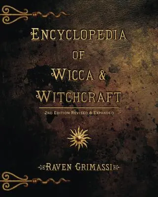 Encyclopédie de la Wicca et de la sorcellerie - Encyclopedia of Wicca & Witchcraft