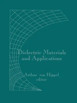 Matériaux diélectriques et applications - Dielectric Materials and Applications