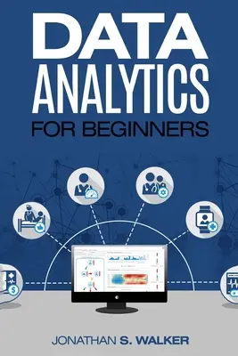 L'analyse des données pour les débutants - Data Analytics For Beginners