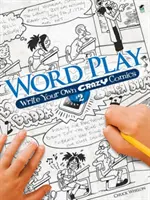 Jeu de mots : Écrivez vos propres bandes dessinées folles #2 - Word Play: Write Your Own Crazy Comics #2