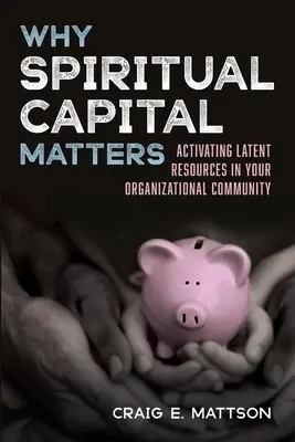 Pourquoi le capital spirituel est important - Why Spiritual Capital Matters