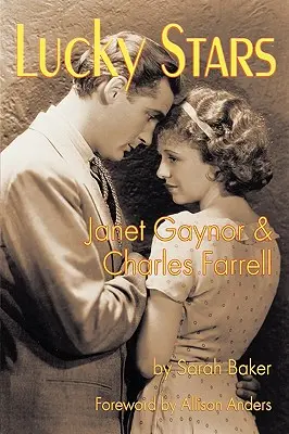 Les étoiles de la chance : Janet Gaynor et Charles Farrell - Lucky Stars: Janet Gaynor and Charles Farrell