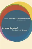 Le salut universel ? Le débat actuel - Universal Salvation?: The Current Debate