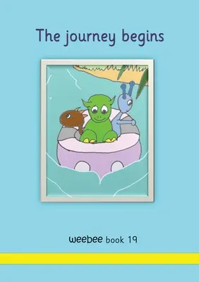 Le voyage commence Weebee Livre 19 - The journey begins weebee Book 19