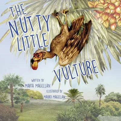 Le petit vautour cinglé - The Nutty Little Vulture