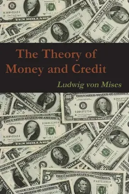 La théorie de la monnaie et du crédit - The Theory of Money and Credit