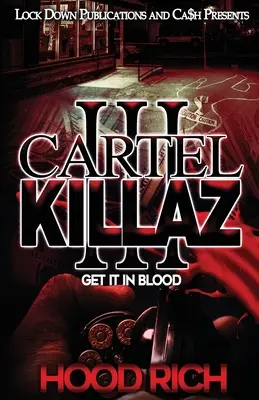 Cartel Killaz 3 : Le sang à l'honneur - Cartel Killaz 3: Get it in Blood