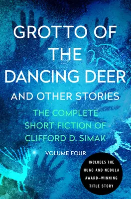 Grotte du cerf dansant : et autres histoires - Grotto of the Dancing Deer: And Other Stories