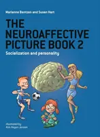 Le livre d'images neuroaffectif 2 : Socialisation et personnalité - The Neuroaffective Picture Book 2: Socialization and Personality