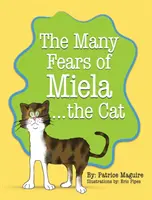 Les nombreuses peurs de Miela le chat - The Many Fears of Miela the Cat