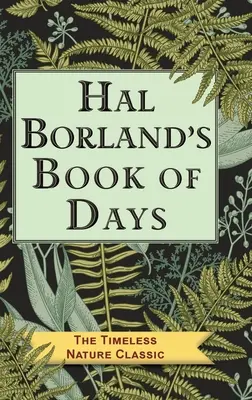 Le livre des jours de Hal Borland - Hal Borland's Book of Days