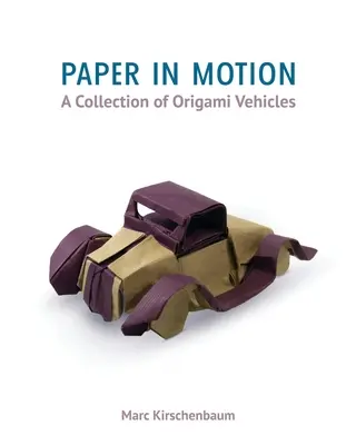 Le papier en mouvement : Une collection de véhicules en origami - Paper in Motion: A Collection of Origami Vehicles