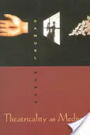 La théâtralité en tant que médium - Theatricality as Medium