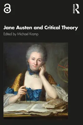 Jane Austen et la théorie critique - Jane Austen and Critical Theory