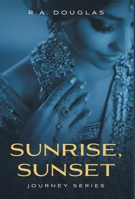 Lever et coucher du soleil - Sunrise, Sunset