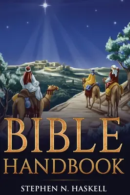 Manuel de la Bible : Annoté - Bible Handbook: Annotated
