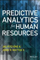 L'analyse prédictive pour les ressources humaines - Predictive Analytics for Human Resources