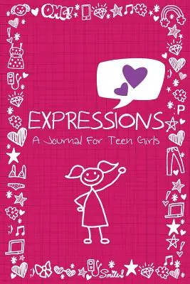 Expressions : Un journal pour les adolescentes - Expressions: A Journal for Teen Girls