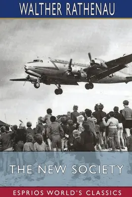 La nouvelle société (Esprios Classics) - The New Society (Esprios Classics)