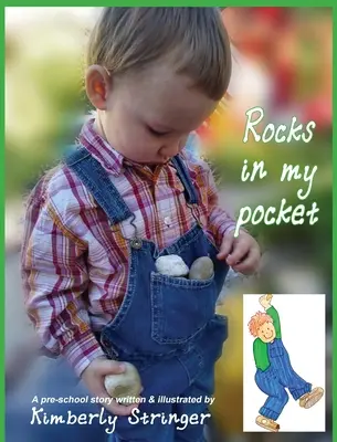 Des pierres dans ma poche : Une histoire pour les enfants d'âge préscolaire - Rocks In My Pocket: A Pre-School Story