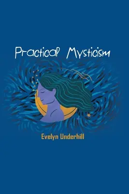 Mystique pratique - Practical Mysticism