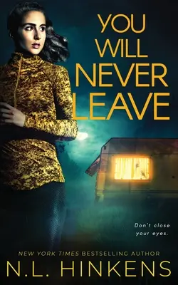 Tu ne partiras jamais : Un thriller psychologique - You Will Never Leave: A psychological suspense thriller