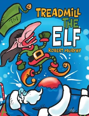 Le tapis roulant de l'elfe - Treadmill the Elf