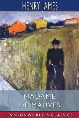 Madame de Mauves (Classiques Esprios) - Madame De Mauves (Esprios Classics)