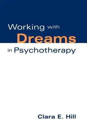 Travailler avec les rêves en psychothérapie - Working with Dreams in Psychotherapy