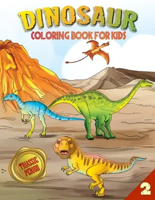 Livre de coloriage de dinosaures pour les enfants : Période triassique (Livre 2) - Dinosaur Coloring Book for Kids: Triassic Period (Book 2)