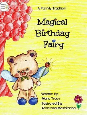 La fée de l'anniversaire magique : Une tradition familiale - Magical Birthday Fairy: A Family Tradition