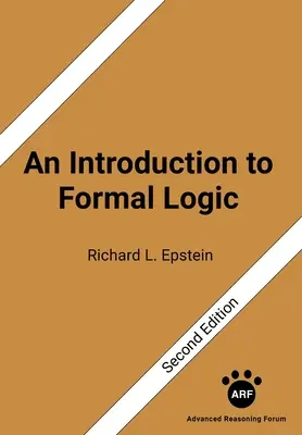 Introduction à la logique formelle : Deuxième édition - An Introduction to Formal Logic: Second Edition