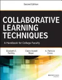 Techniques d'apprentissage collaboratif : Un manuel pour les professeurs d'université - Collaborative Learning Techniques: A Handbook for College Faculty