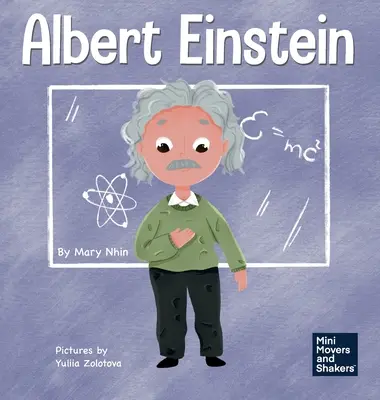 Albert Einstein : Un livre pour enfants sur la pensée et l'imagination - Albert Einstein: A Kid's Book About Thinking and Using Your Imagination