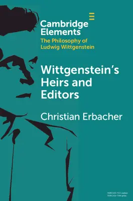 Les héritiers et les éditeurs de Wittgenstein - Wittgenstein's Heirs and Editors