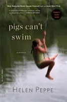 Les cochons ne savent pas nager : Un mémoire - Pigs Can't Swim: A Memoir