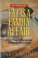 La graisse est une affaire de famille - Fat Is a Family Affair