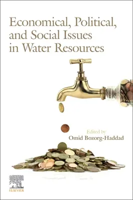 Questions économiques, politiques et sociales concernant les ressources en eau - Economical, Political, and Social Issues in Water Resources