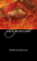 Cuisine africaine angolaise - Angolan African Recipe Cuisine