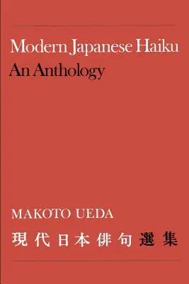 Le haïku japonais moderne : Une anthologie - Modern Japanese Haiku: An Anthology