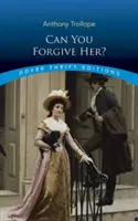 Pouvez-vous lui pardonner ? - Can You Forgive Her?