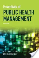 L'essentiel de la gestion de la santé publique - Essentials of Public Health Management