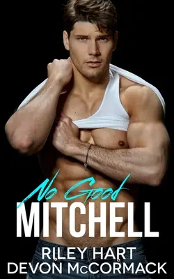 Pas de bon Mitchell - No Good Mitchell