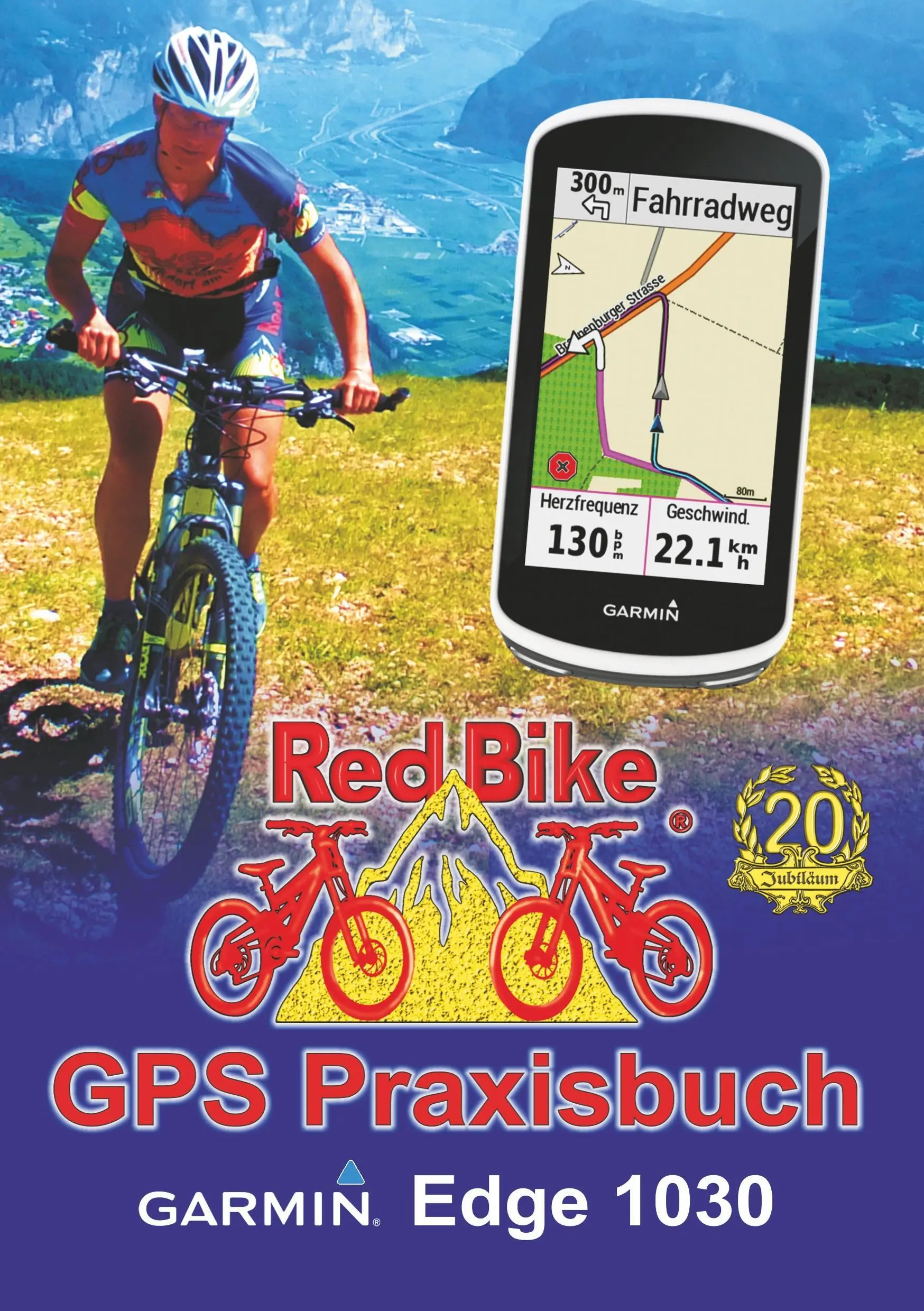 GPS Praxisbuch Garmin Edge 1030 : & Edge 830, Edge 530 : Funktionen, Einstellungen & Navigation - GPS Praxisbuch Garmin Edge 1030: & Edge 830, Edge 530: Funktionen, Einstellungen & Navigation