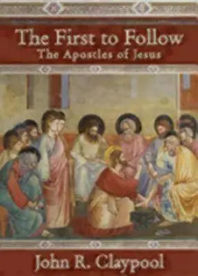 Les premiers à suivre : Les apôtres de Jésus - The First to Follow: The Apostles of Jesus