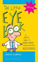 Le petit livre des yeux : Un guide de l'élève pour comprendre l'ophtalmologie - The Little Eye Book: A Pupil's Guide to Understanding Ophthalmology