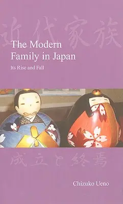 La famille moderne au Japon : Son ascension et sa chute - The Modern Family in Japan: Its Rise and Fall